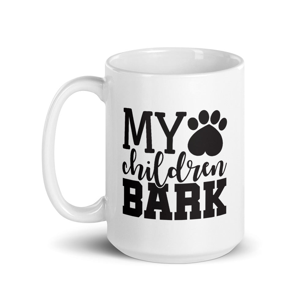 My Children Bark Funny Dog Mug - Funny Labrador Cute Shirt Labradors Labs