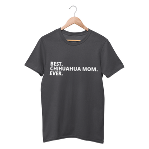 Besy Chihuahua Mom Ever Shirt - Funny Labrador Cute Shirt Labradors Labs