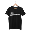 Best Pitbull Mom Ever Shirt - Funny Labrador Cute Shirt Labradors Labs