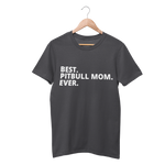 Best Pitbull Mom Ever Shirt - Funny Labrador Cute Shirt Labradors Labs