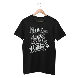 I Love My Bulldog Shirt - Funny Labrador Cute Shirt Labradors Labs