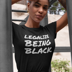 Legalize Being Black, Black Lives Matter Shirt - Funny Labrador Cute Shirt Labradors Labs